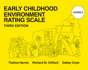Early Childhood Environment Rating Scale, Third Edition (ECERS-3)