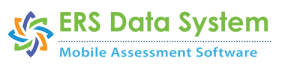 ERS Data System - Mobile Assessment Software